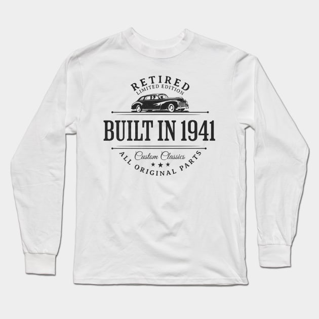 1941 Retired Parts Retirement Birthday Long Sleeve T-Shirt by Contentarama